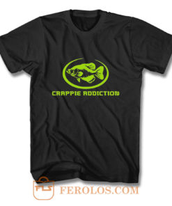 Crappie Addiction Funny Fishing T Shirt