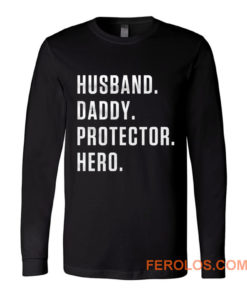 Dad Hero Husband Long Sleeve