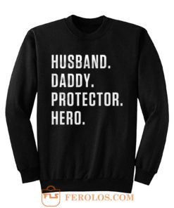 Dad Hero Husband Sweatshirt