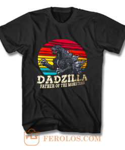 Dadzilla Father Of The Monsters 1 T Shirt