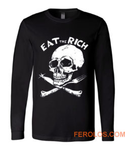 EAT The RICH Punk Band Socialist Socialism Long Sleeve