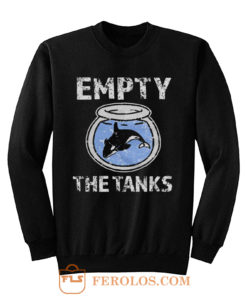 Empty the Tanks Free the Orca Whales Sweatshirt