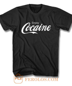 Enjoy Cocaine Funny Humor Parody T Shirt