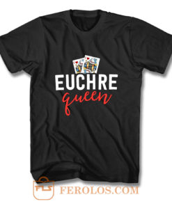 Euchre Queen Funny Euchre Game T Shirt