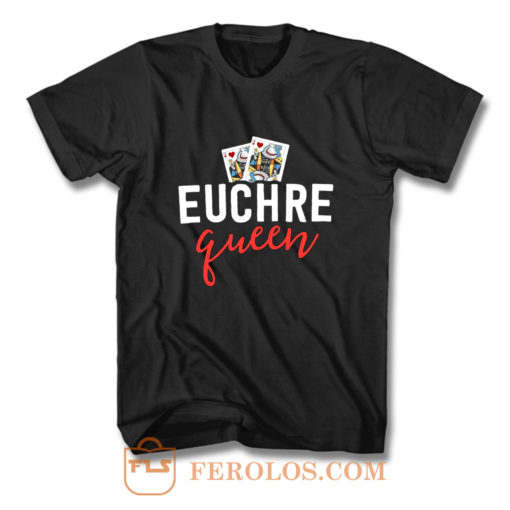 Euchre Queen Funny Euchre Game T Shirt