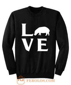 Extinction Animals Hippopotamus Love Sweatshirt