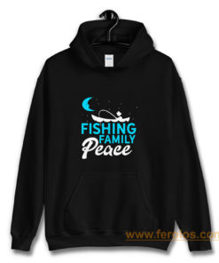 Fishing Family Peace Hoodie