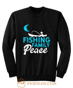 Fishing Family Peace Sweatshirt