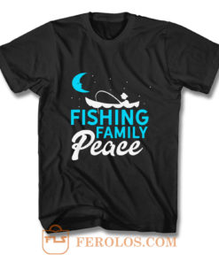 Fishing Family Peace T Shirt