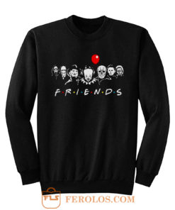 Friends Horror Movie characters Sweatshirt