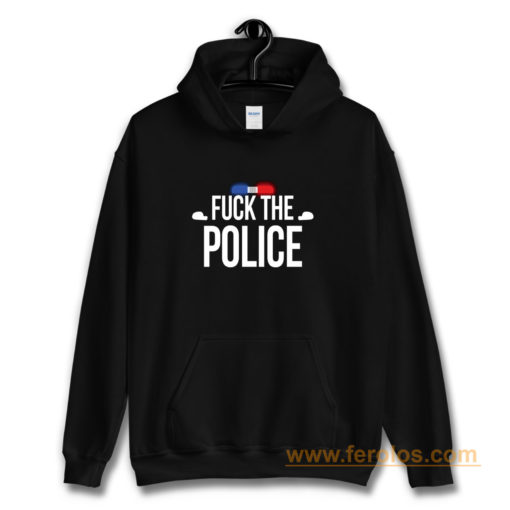 Fuck The Police Siren Hoodie