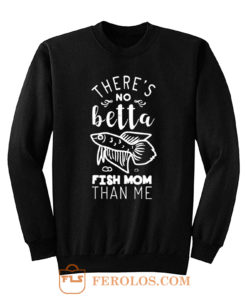 Funny Cute Betta Fish Mom Sweatshirt