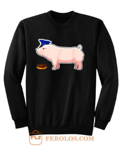 Funny Police Officer Pig Cop and Doughnut Sweatshirt