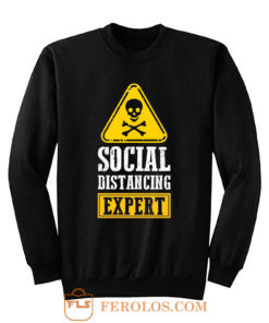 Funny Social Distancing Expert Sweatshirt