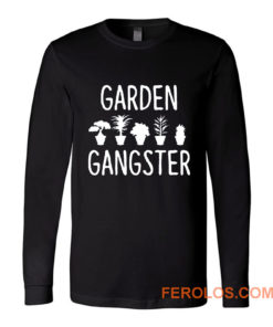 Garden Gangster Long Sleeve