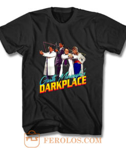 Garth Marenghis Darkplace 80s Version TV Series T Shirt