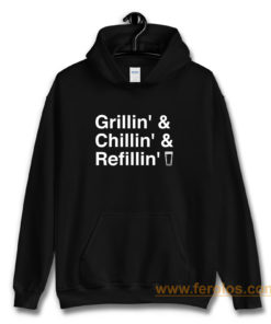 Grillin Chillin Refillin Fathers Day Hoodie