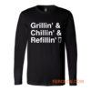 Grillin Chillin Refillin Fathers Day Long Sleeve