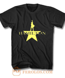 Hamilton American Musical Hamilton On Broadway T Shirt