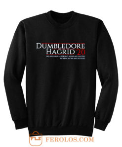 Harry Potter 2020 Election Dumbledore And Hagrid Sweatshirt