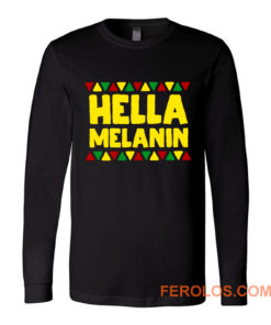 Hella Melanin Black Lives Matter Pride Long Sleeve