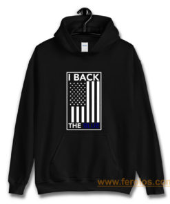 I Back The Blue Thin Blue Line Support Police Hoodie