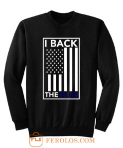 I Back The Blue Thin Blue Line Support Police Sweatshirt