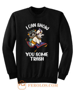 I Can Show You Some Trash Funny Raccoon And Possum Sweatshirt