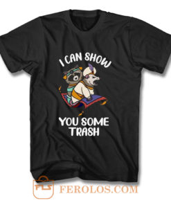 I Can Show You Some Trash Funny Raccoon And Possum T Shirt