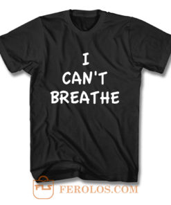 I Cant Breathe Revolt T Shirt