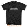 I DONT SNORE T Shirt