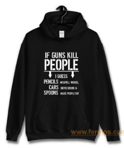 If Guns Kill People 2nd Amendment Gun Rights Hoodie