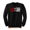 Iif You Come To Take Mine You Better Bring Yours Sweatshirt
