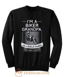 Im A Biker Grandpa Sweatshirt