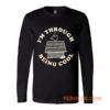 Im Through Being Cool Funny Dog Midle Finger Long Sleeve