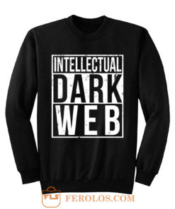 Intellectual Dark Web Straight Outta Sweatshirt