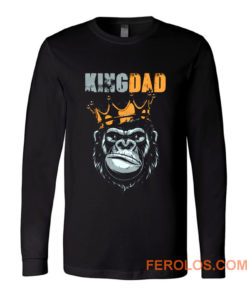 KIng Dad Fathers King Kong Long Sleeve