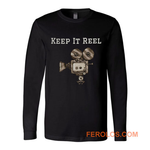 Keep It Reel Filmmakers and Directors Long Sleeve