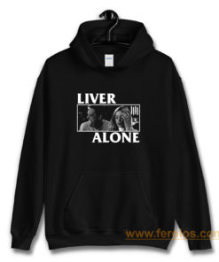 Liver Alone Horror Punk Halloween Hoodie