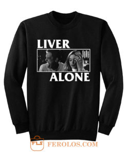 Liver Alone Horror Punk Halloween Sweatshirt