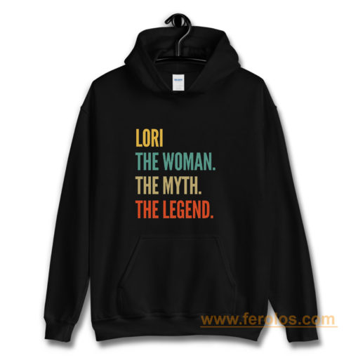 Lori The Woman The Myth Hoodie