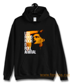 Lou Reed Rock N Roll Animal Big Hoodie