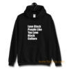 Love Black People Like You Hoodie