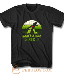 Mamasaurus Rex Jurasskicked Jurassic Park movies T Shirt