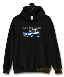 Mans Best Friend F150 Truck Ford Lab Dog Pickup Hoodie