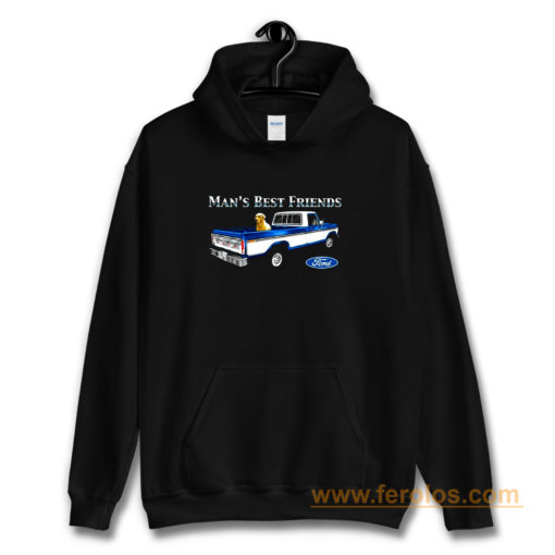 Mans Best Friend F150 Truck Ford Lab Dog Pickup Hoodie