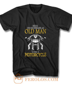 Motorcycle Old Man T Shirt