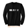 Mr Fix It Sweatshirt