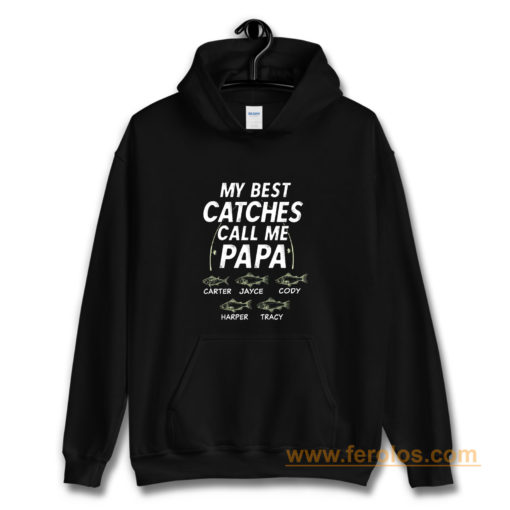 My Best Catches Call Me Papa Cute Papa Fishing Hoodie