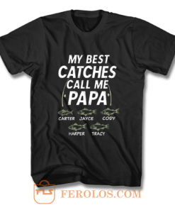 My Best Catches Call Me Papa Cute Papa Fishing T Shirt